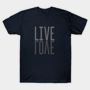 Live Love Reflected T-Shirt